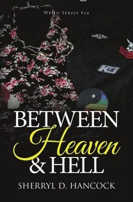 Sherryl D Hancock - Between Heaven and Hell, Häftad. Tillgänglighet: Lägg i varukorg