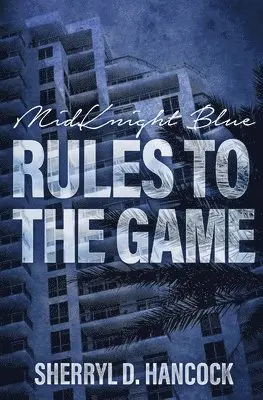 Sherryl D Hancock - Rules to the Game, Häftad. Tillgänglighet: Lägg i varukorg