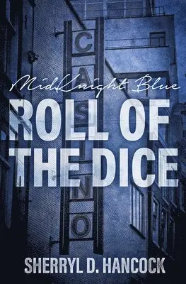 Sherryl D Hancock - Roll of the Dice, Häftad. Tillgänglighet: Lägg i varukorg