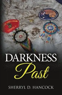 Sherryl D Hancock - Darkness Past, Häftad. Tillgänglighet: Lägg i varukorg