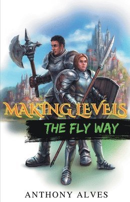 Anthony Alves - Making Levels The Fly Way, Häftad
