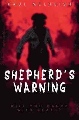Paul Melhuish - Shepherd's Warning, Häftad