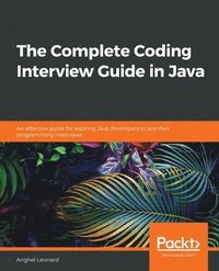The Complete Coding Interview Guide in Java