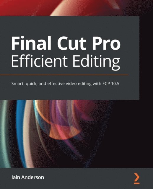 Iain Anderson - Final Cut Pro Efficient Editing, E-bok