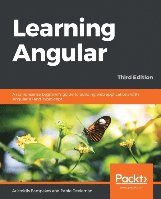 Pablo Deeleman, Aristeidis Bampakos - Learning Angular, E-bok