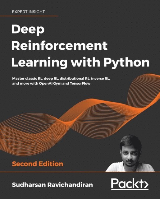 Ravichandiran Sudharsan Ravichandiran - Deep Reinforcement Learning with Python, E-bok. Tillgänglighet: Lägg i varukorg
