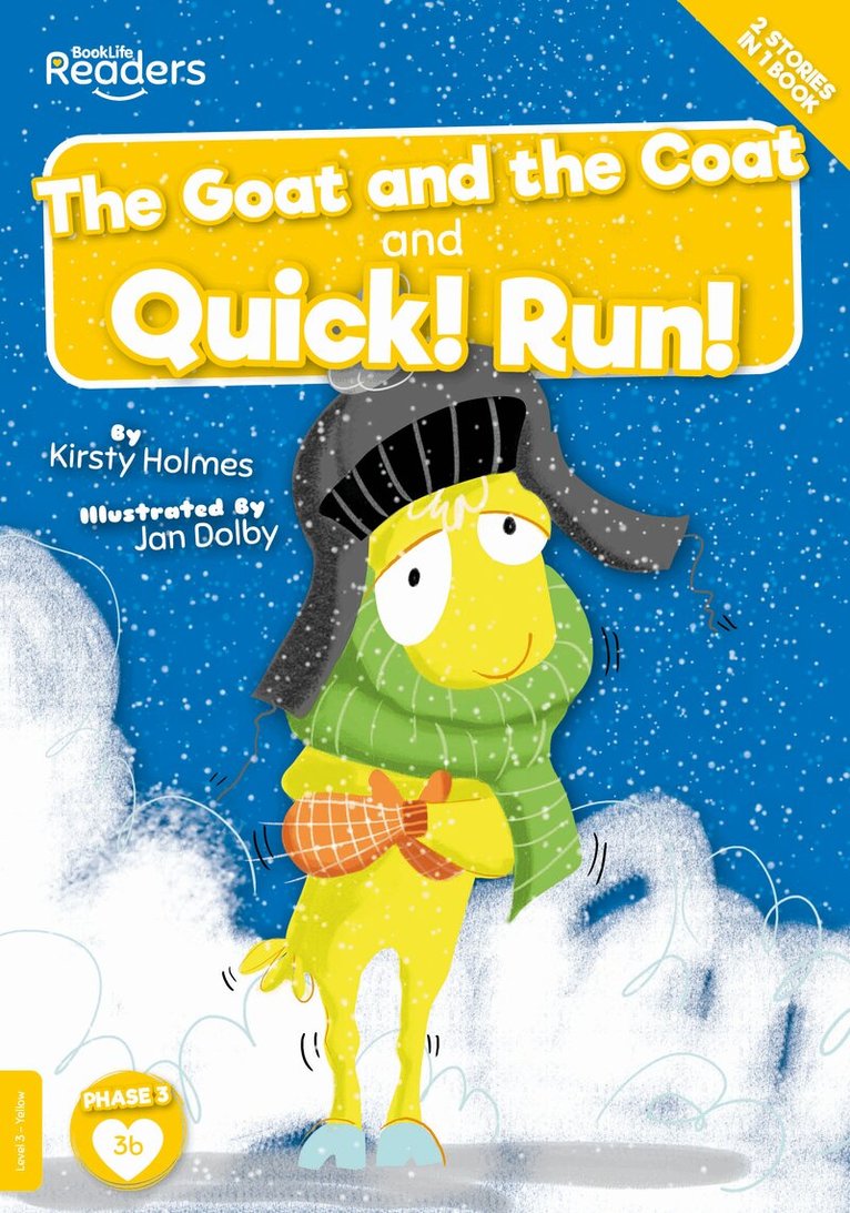Goat and the Coat and Quick! Run!