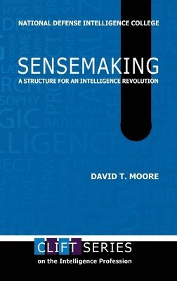 David T Moore - Sensemaking, Inbunden. Tillgänglighet: Lägg i varukorg