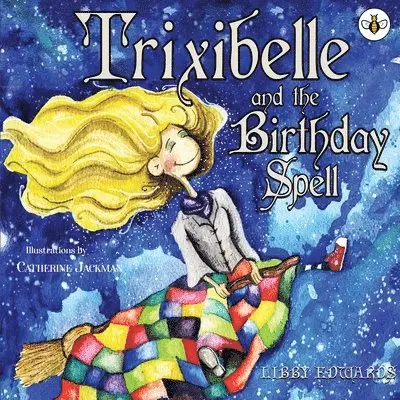 Libby Edwards - Trixibelle and the Birthday Spell, Häftad. Tillgänglighet: Lägg i varukorg