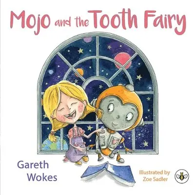 Gareth Wokes - Mojo and the Tooth Fairy, Häftad. Tillgänglighet: Lägg i varukorg