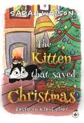 Kitten That Saved Christmas
