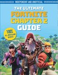 The Ultimate Fortnite Chapter 2 Guide (Independent &; Unofficial)