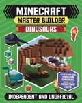 Master Builder - Minecraft Dinosaurs (Independent &; Unofficial)