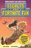 Secrets of a Fortnite Fan (Independent &; Unofficial)