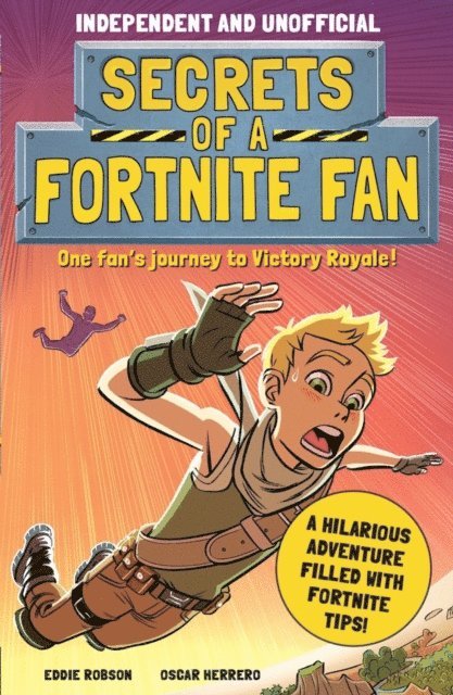 Eddie Robson - Secrets of a Fortnite Fan (Independent & Unofficial), E-bok