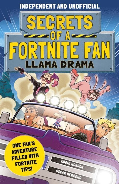 Eddie Robson - Secrets of a Fortnite Fan 3: Llama Drama (Independent & Unofficial), E-bok