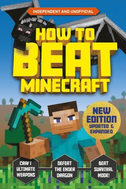 Eddie Robson, Kevin Pettman - How to Beat Minecraft - Extended Edition, E-bok. Tillgänglighet: Lägg i varukorg