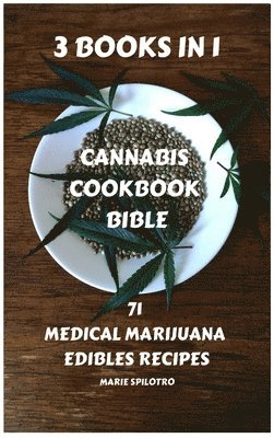 Marie Spilotro - Cannabis Cookbook Bible, Inbunden. Tillgänglighet: Tillfälligt slut