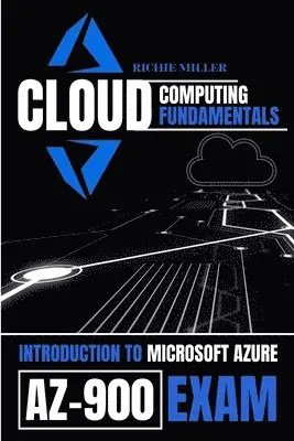 Richie Miller - Cloud Computing Fundamentals, Häftad. Tillgänglighet: Lägg i varukorg