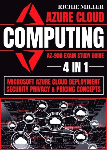 Richie Miller - Azure Cloud Computing Az-900 Exam Study Guide, E-bok. Tillgänglighet: Lägg i varukorg