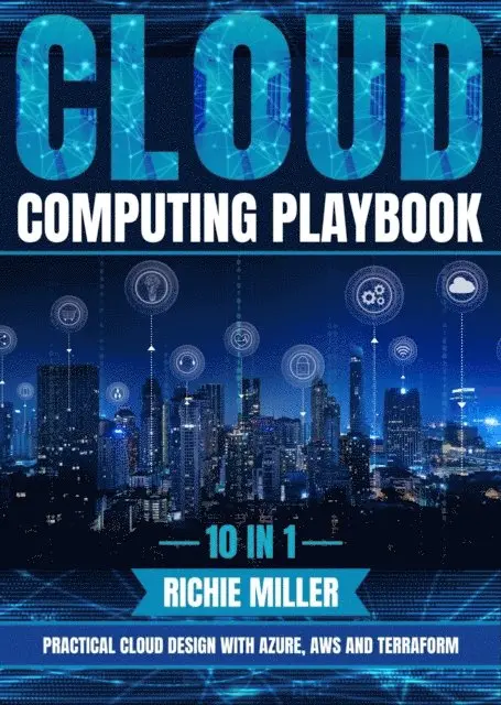 Richie Miller - Cloud Computing Playbook, E-bok. Tillgänglighet: Lägg i varukorg