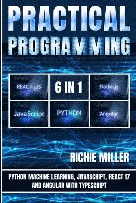 Richie Miller - Practical Programming 6 in 1, Häftad. Tillgänglighet: Lägg i varukorg
