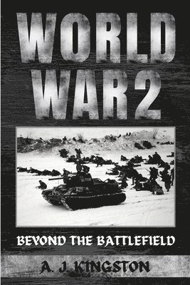 A J Kingston - World War II, Häftad. Tillgänglighet: Lägg i varukorg