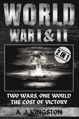 A J Kingston - World War I & II, Häftad. Tillgänglighet: Lägg i varukorg