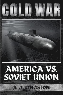A J Kingston - Cold War, Häftad. Tillgänglighet: Lägg i varukorg