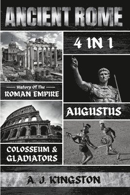 A J Kingston - Ancient Rome, Häftad. Tillgänglighet: Lägg i varukorg