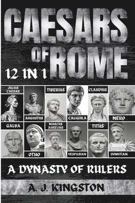A J Kingston - Caesars Of Rome, Häftad. Tillgänglighet: Lägg i varukorg