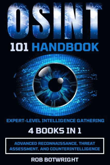 Rob Botwright - OSINT 101 Handbook, E-bok