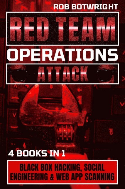 Rob Botwright - Red Team Operations, E-bok