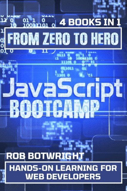 Rob Botwright - JavaScript Bootcamp, E-bok