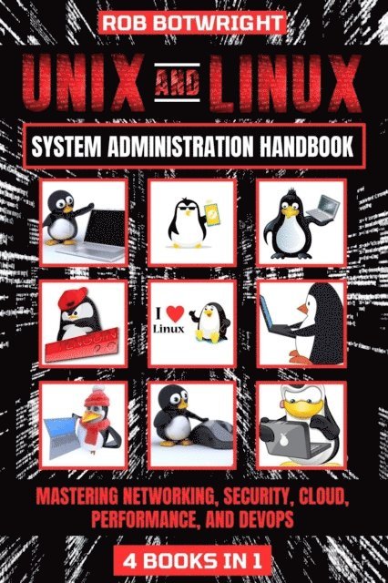 Rob Botwright - Unix And Linux System Administration Handbook, E-bok