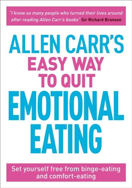 John Dicey, Allen Carr - Allen Carr's Easy Way to Quit Emotional Eating, E-bok