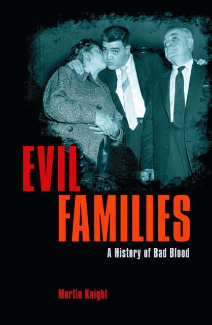 Martin Knight - Evil Families, E-bok