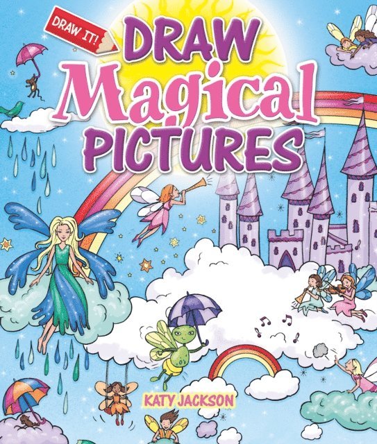 Katy Jackson - Draw Magical Pictures, E-bok