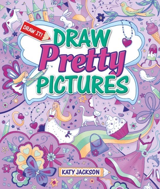 Katy Jackson - Draw Pretty Pictures, E-bok