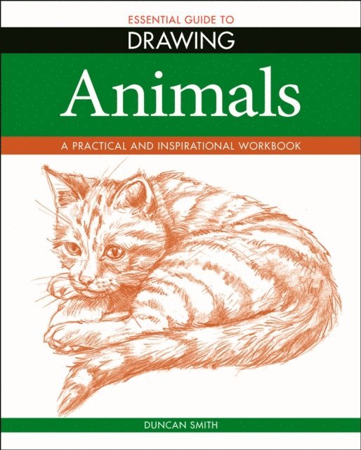 Duncan Smith - Essential Guide to Drawing: Animals, E-bok
