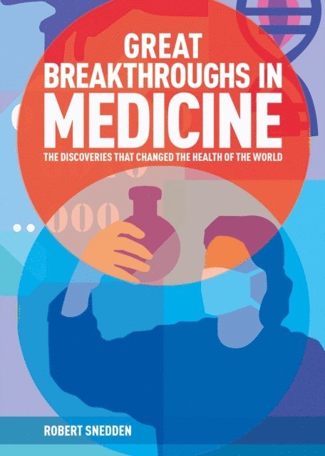 Robert Snedden - Great Breakthroughs in Medicine, E-bok