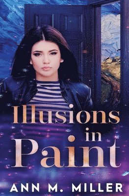 Ann M Miller - Illusions in Paint, Häftad