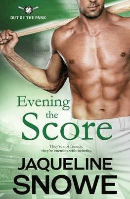 Jaqueline Snowe - Evening the Score, Häftad