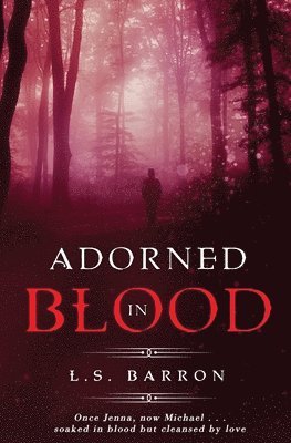 L S Barron - Adorned in Blood, Häftad