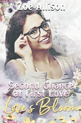 Zoe Allison - Second Chance at First Love, Häftad