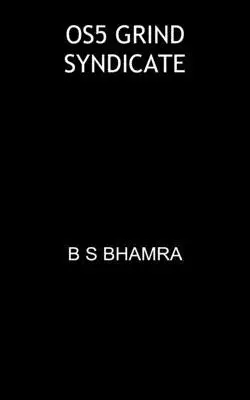 B S BHAMRA - 0s5 grind syndicate, Häftad. Tillgänglighet: Lägg i varukorg