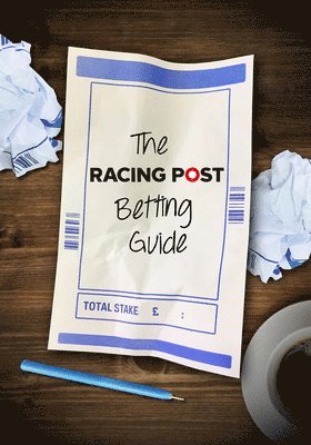 Racing Post Betting Guide
