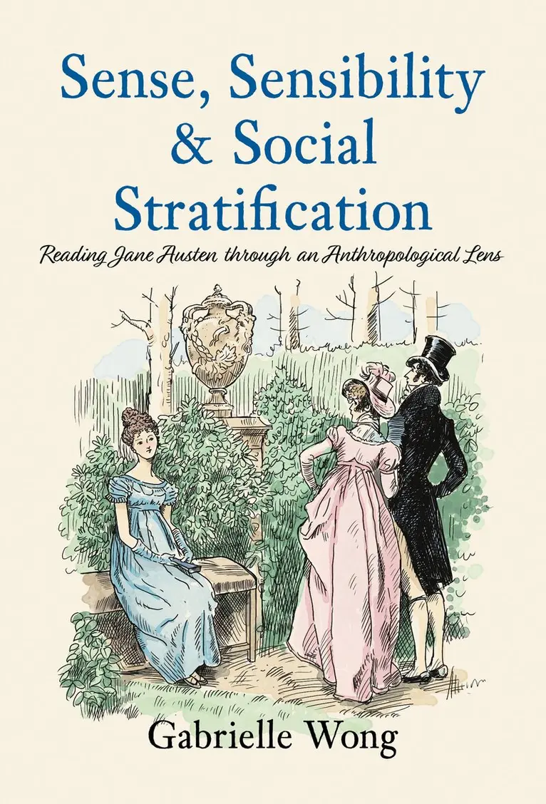 Gabrielle Wong - Sense, Sensibility & Social Stratification, Häftad. Tillgänglighet: Lägg i varukorg