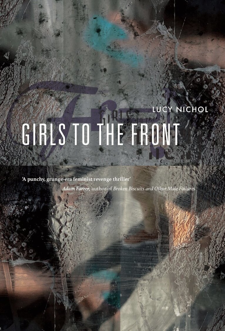 Lucy Nichol - Girls To The Front, Häftad