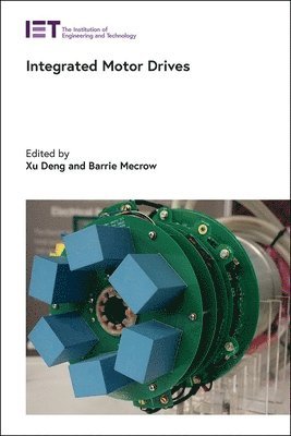 Xu Deng, Barrie Mecrow - Integrated Motor Drives, Inbunden